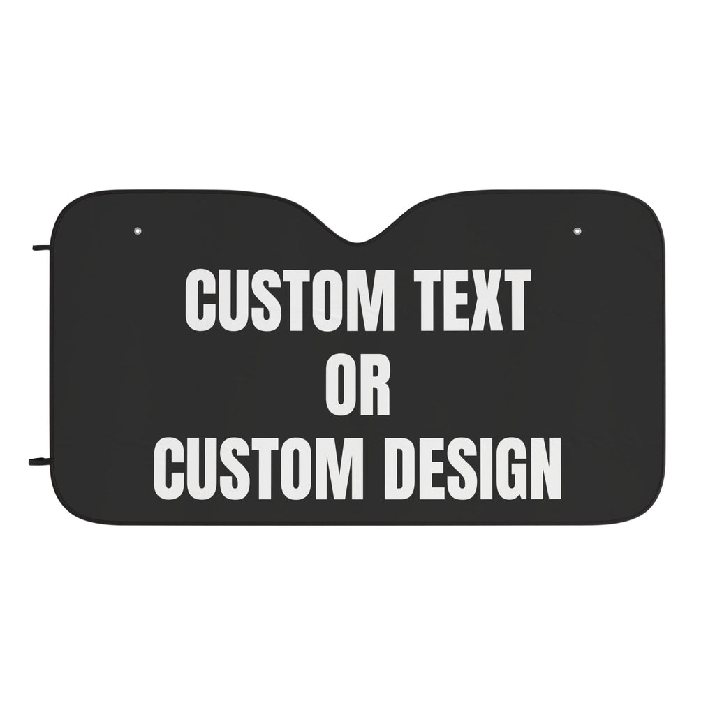 Custom Car Sun Shade — Personalized Text or Design Front Windshield Protector